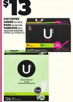 Loblaws U BY KOTEX LINERS 112-150'S, PADS 30-60'S OR TAMPONS 45'S offer