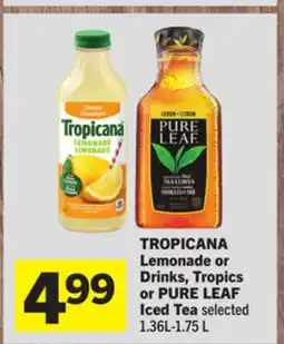 Foodland TROPICANA Lemonade or Drinks, Tropics or PURE LEAF Iced Tea offer