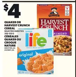 Independent Grocer QUAKER OR HARVEST CRUNCH CEREAL, 350-510 G offer