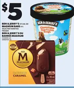 Independent Grocer BEN & JERRY'S 473 ML OR MAGNUM BARS 4'S offer