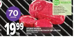 Metro LIFE SMART NATURALIA GRASS FED BONELESS RIB STEAK OR STRIP LOIN STEAK offer