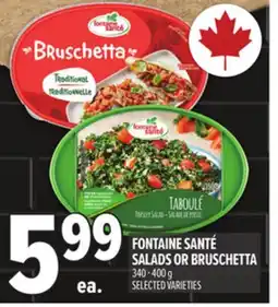 Metro FONTAINE SANTÉ SALADS OR BRUSCHETTA offer