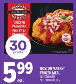 Metro BOSTON MARKET FROZEN MEAL SIZES offer