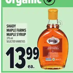 Metro SHADY MAPLE FARMS MAPLE SYRUP offer