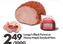 Longo's Longo's Black Forest or Honey Maple Smoked Ham offer
