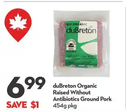 Longo's duBreton Organic Raised Without Antibiotics Ground Pork offer