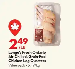Longo's Longo's Fresh Ontario Air-Chilled, Grain-Fed Chicken Leg Quarters offer