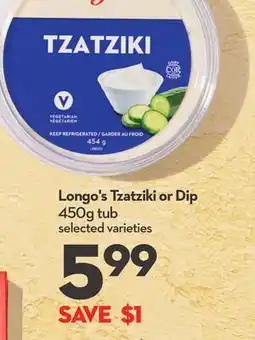Longo's Longo's Tzatziki or Dip offer