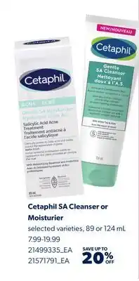 Real Canadian Superstore CETAPHIL SA CLEANSER OR MOISTURIER, 89 OR 124 ML offer