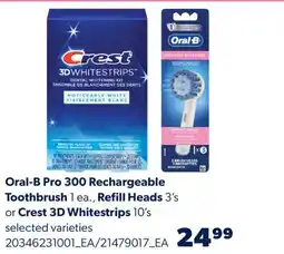 Real Canadian Superstore ORAL-B PRO 300 RECHARGEABLE TOOTHBRUSH 1 EA., REFILL HEADS 3'S OR CREST 3D WHITESTRIPS 10'S offer