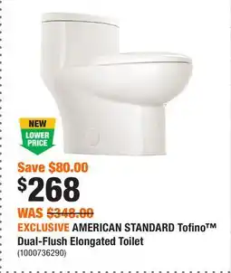 Home Depot EXCLUSIVE AMERICAN STANDARD Tofino Dual-Flush Elongated Toilet offer