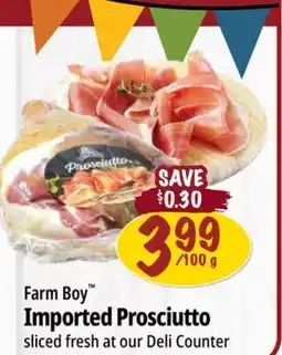 Farm Boy Farm Boy Imported Prosciutto offer