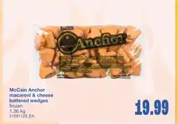 Wholesale Club ANCHOR MACARONI & CHEESE BATTERED WEDGES, 1.36 kg offer