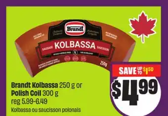 Chalo FreshCo Brandt Kolbassa 250 g or Polish Coil 300 g offer