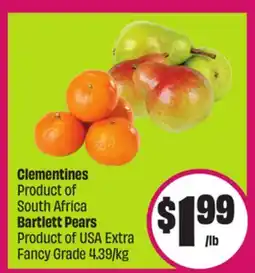 Chalo FreshCo Clementines Product of South Africa Bartlett Pears of USA Extra Fancy Grade 14.39/kg offer