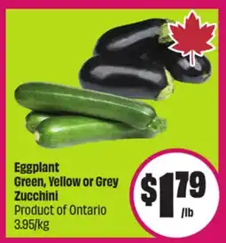 Chalo FreshCo Eggplant Green, Yellow or Grey Zucchini Product of Ontario 3.95/kg offer
