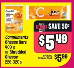 Chalo FreshCo Compliments Cheese Bars 400 g Shredded or Cheese 226-320 g offer