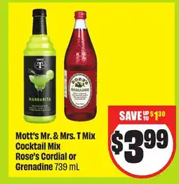 Chalo FreshCo Mott's Mr. & Mrs. T Mix Cocktail Mix Rose's Cordial or Grenadine 739mL offer