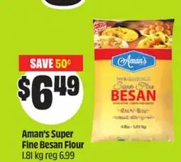 Chalo FreshCo Aman's Super Fine Besan Flour 1.81 kg offer