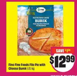 FreshCo Fino Fine Foods Filo Pie with cheese Burek 1.15 kg offer