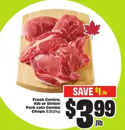 FreshCo Fresh Centre, Rib or Sirloin Pork Loin Combo Chops 8.80/kg offer