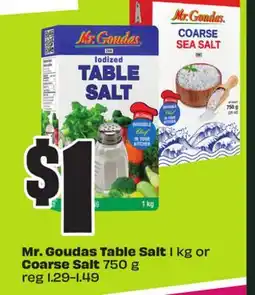 FreshCo Mr. Goudas Table Salt 1 kg or Coarse Salt 750 g offer