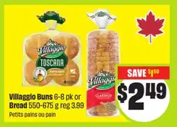 FreshCo Villaggio Buns 6-8 pk or Bread 550-675g offer
