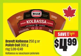 FreshCo Brandt Kolbassa 250 g or Polish Coil 300 g offer