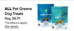 Petvalu ALL Pet Greens Dog Treats offer