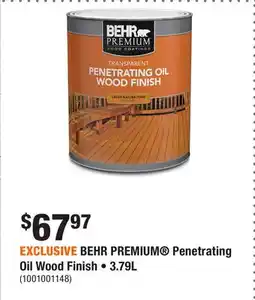 Home Depot EXCLUSIVE BEHR PREMIUM Penetrating Oil Wood Finish • 3.79L offer