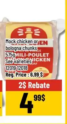 Mayrand Mock chicken or bologna chunks 575 g Gaspésien offer