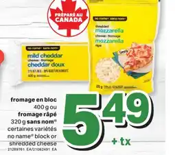 L'Intermarché FROMAGE EN BLOC 400 G OU FROMAGE RÂPÉ 320 G | BLOCK OR SHREDDED CHEESE offer