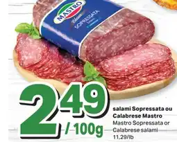 L'Intermarché SALAMI SOPRESSATA OU CALABRESE | SOPRESSATA OR CALABRESE SALAMI offer