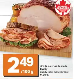 L'Intermarché RÔTI DE POITRINE DE DINDE | CUDDY ROAST TURKEY BREAST offer