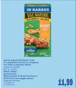Wholesale Club BARRES GRANOLA VAL NATURE, FRUIT O-LONG BETTY CROCKER OU COLLATIONS AUX FRUITS ET LÉGUMES MOTT'S offer