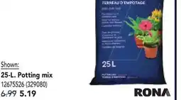 RONA RONA 25-L. Potting mix offer