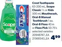 Real Canadian Superstore Crest toothpaste, scope classic or kids mouthwash, oral-B manual toothbrush oral-b floss or floss pick offer