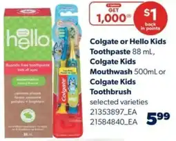 Real Canadian Superstore Colgate or hello kids toothpaste, colgate kids mouthwash or colgate kids toothbrush offer