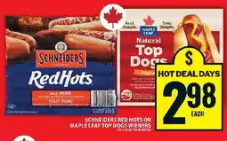 Food Basics Schneiders red hots or maple leaf top dogs wieners offer