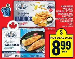 Food Basics High liner pan-sear fish fillets or breaded and battered signature cuts fish fillets offer