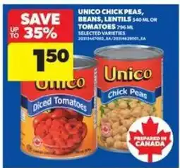 Real Canadian Superstore Unico Chick Peas, Beans, Lentils, or Tomatoes offer