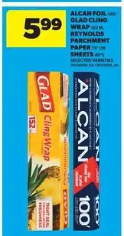 Real Canadian Superstore Alcan Foil, Glad Cling Wrap, Reynolds Parchment Paper offer