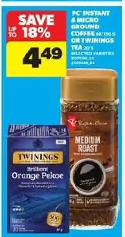 Real Canadian Superstore PC Instant & Micro Ground Coffee or Twinings Tea offer