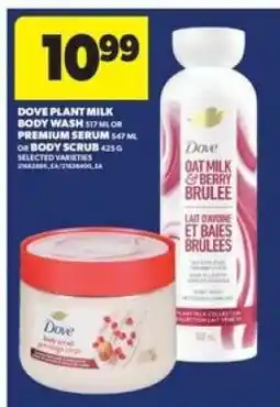 Real Canadian Superstore Dove Plant Milk Body Wash or Premium Serum or Body Scrub offer