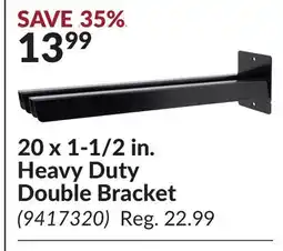 Princess Auto 20 x 1-1/2 in. Heavy Duty Double Bracket offer