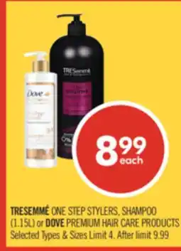 Shoppers Drug Mart TRESEMME ONE STEP STYLERS, SHAMPOO (1.15L) or DOVE PREMIUM HAIR CARE PRODUCTS offer