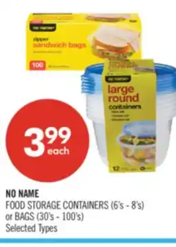 Shoppers Drug Mart NO NAME FOOD STORAGE CONTAINERS (6's - 8's) or BAGS (30's - 100's) offer