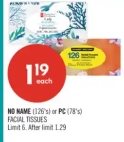 Shoppers Drug Mart NO NAME (126's) or PC (78's) FACIAL TISSUES offer