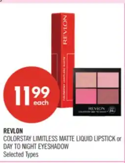 Shoppers Drug Mart REVLON COLORSTAY LIMITLESS MATTE LIQUID LIPSTICK or DAY TO NIGHT EYESHADOW offer