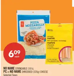 Shoppers Drug Mart NO NAME STRINGABLE (16's), PC or NO NAME SHREDDED (320g) CHEESE offer